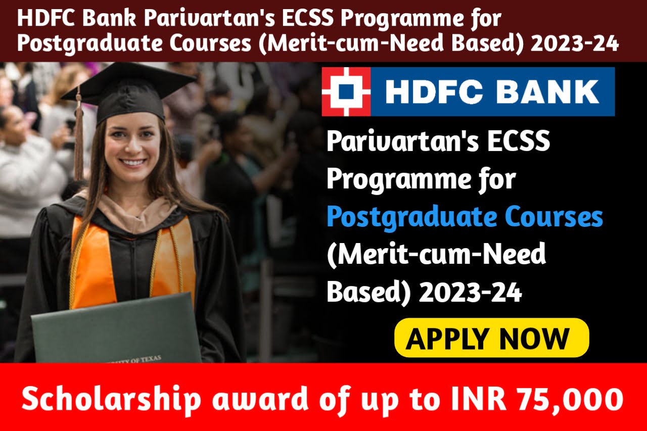 HDFC Bank Parivartan's ECSS Programme for Postgraduate Courses (Merit ...