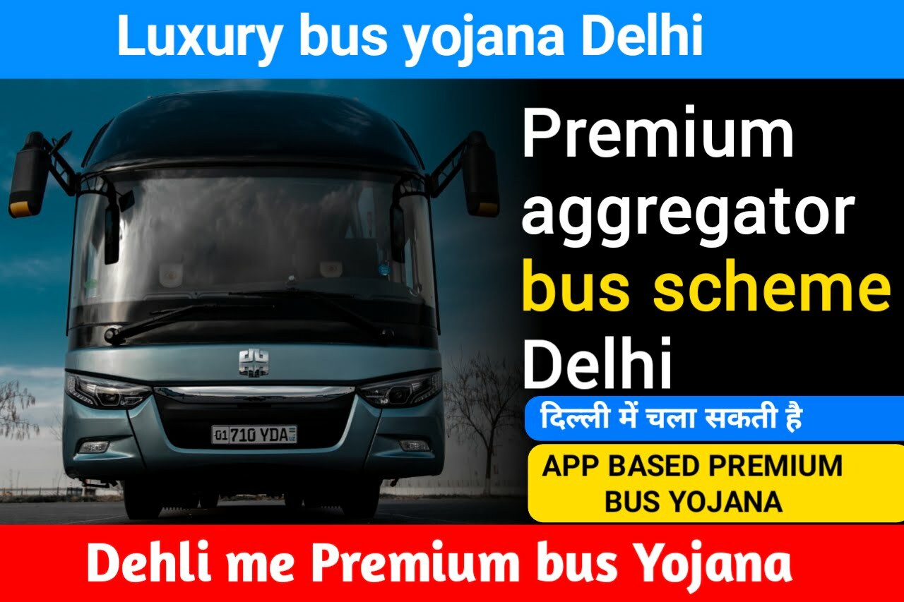 Premium bus Yojana