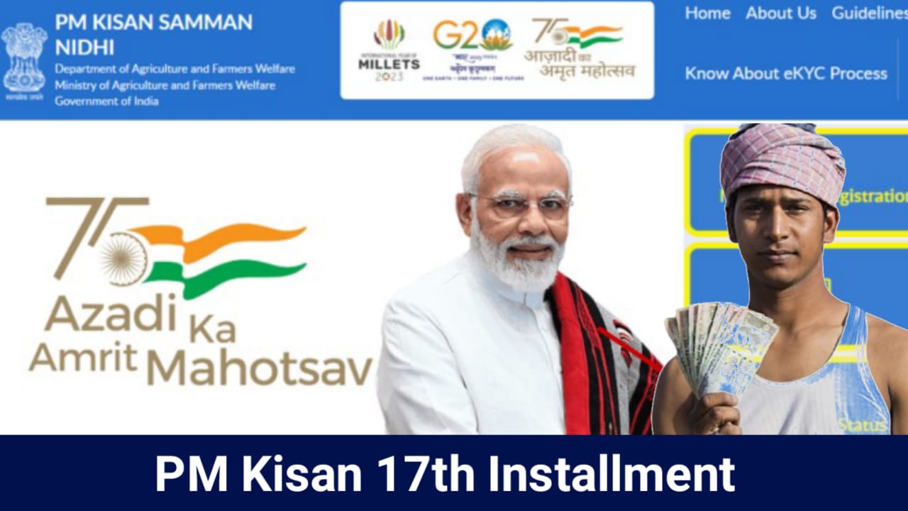 PM Kisan Yojana 17th Installment