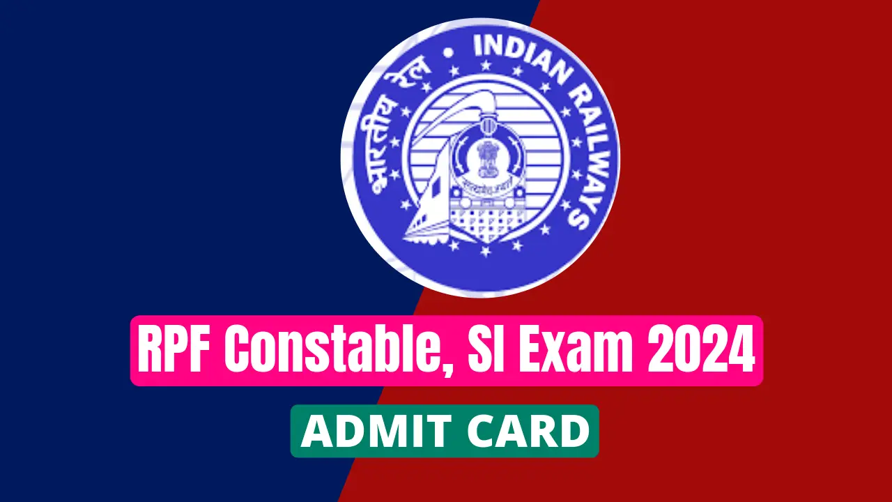 RPF Constable/SI Admit Card 2024